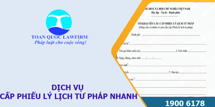 Dịch vụ cấp phiếu lý lịch tư pháp nhanh