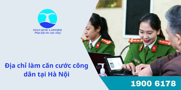 địa chỉ làm căn cước công dân tại Hà Nội