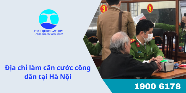 địa chỉ làm căn cước công dân tại Hà Nội