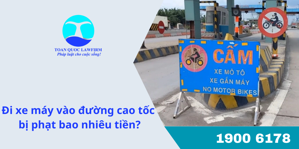 Đi xe máy vào đường cao tốc bị phạt bao nhiêu tiền