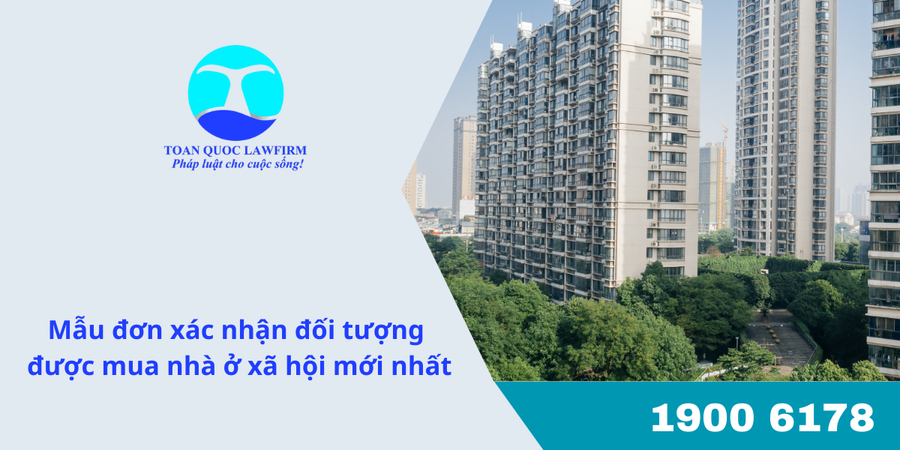 Mẫu đơn xác nhận đối tượng được mua nhà ở xã hội mới nhất