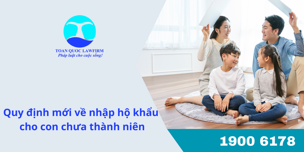 Quy định mới về nhập hộ khẩu cho con chưa thành niên