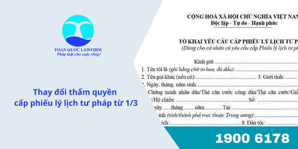 Thay đổi thẩm quyền cấp phiếu lý lịch tư pháp từ 1/3
