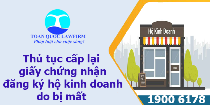 Thủ tục cấp lại giấy chứng nhận đăng ký hộ kinh doanh do bị mất 