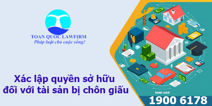 xác lập quyền sở hữu đối với tài sản bị chôn giấu